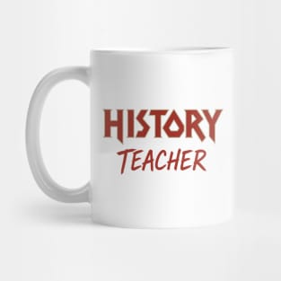 History Teacher Mug